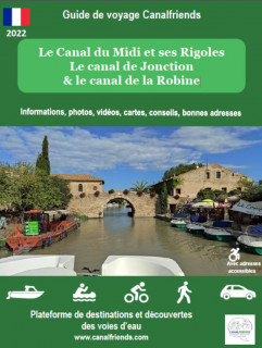 Le Canal du Midi et ses Rigoles, canaux de Jonction & de la Robine