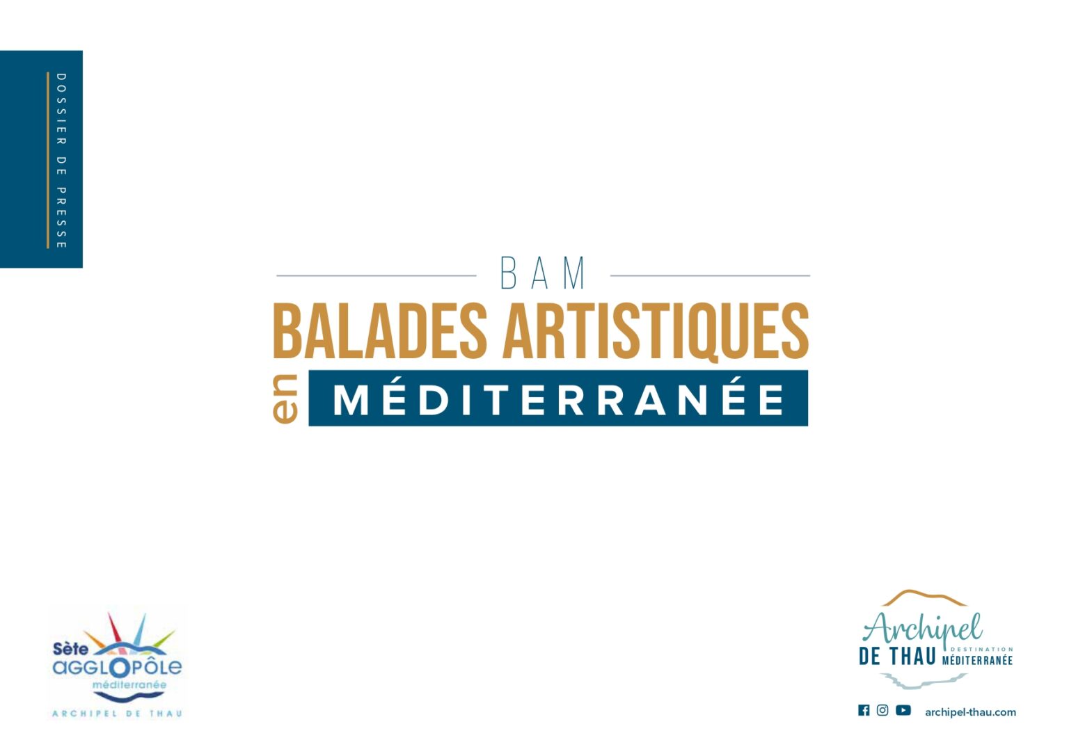 Dossier de presse du BAM - Balades Artistiques en Méditerranée - © Office de tourisme Archipel de Thau Dossier de presse du BAM - Balades Artistiques en Méditerranée - © Office de tourisme Archipel de Thau