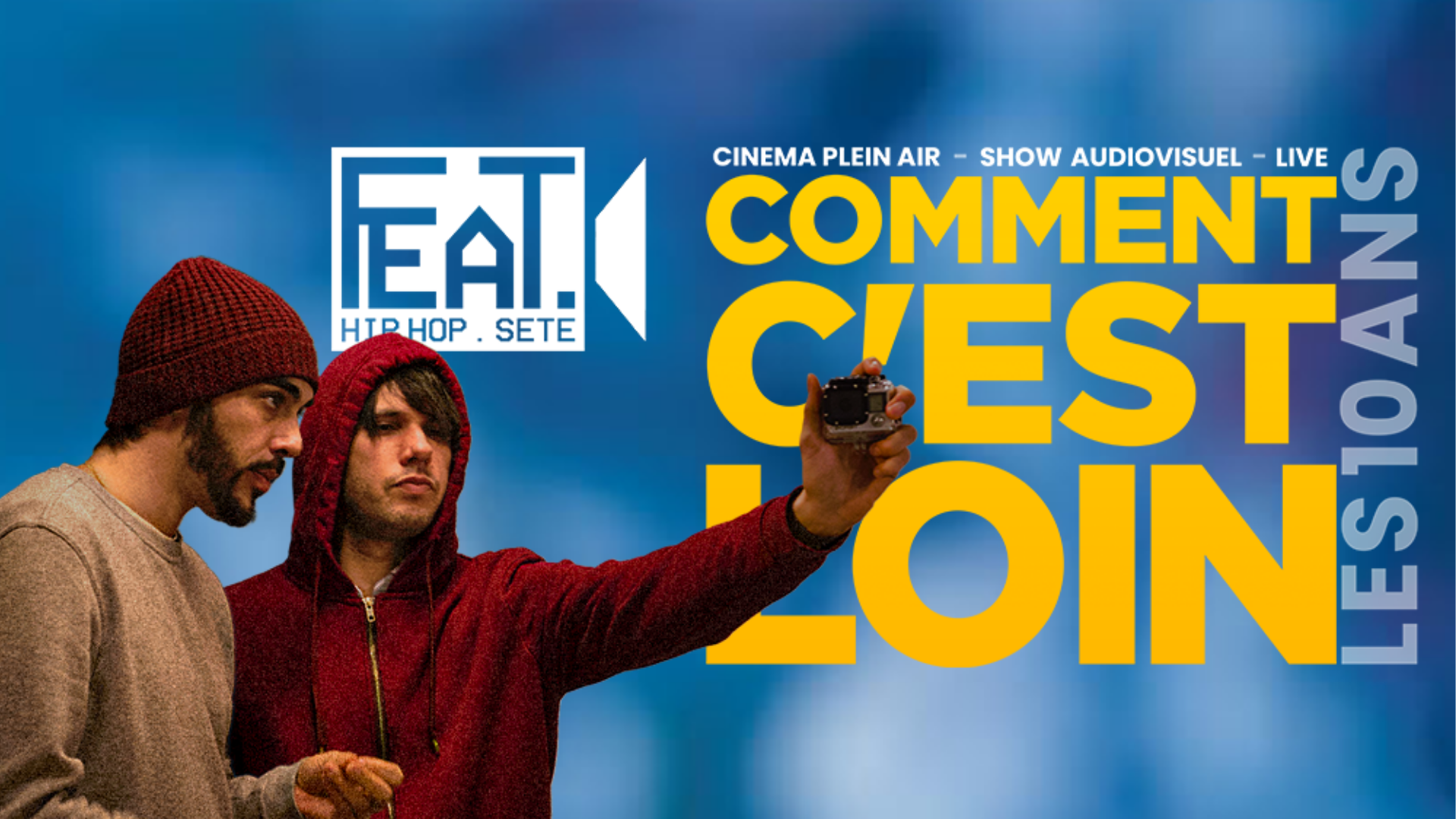 FESTIVAL : FEAT.#2 COMMENT C'EST LOIN