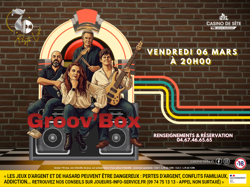 OT GROOV'BOX 06 MARS 2026 .png - © Casino de Sète OT GROOV'BOX 06 MARS 2026 .png