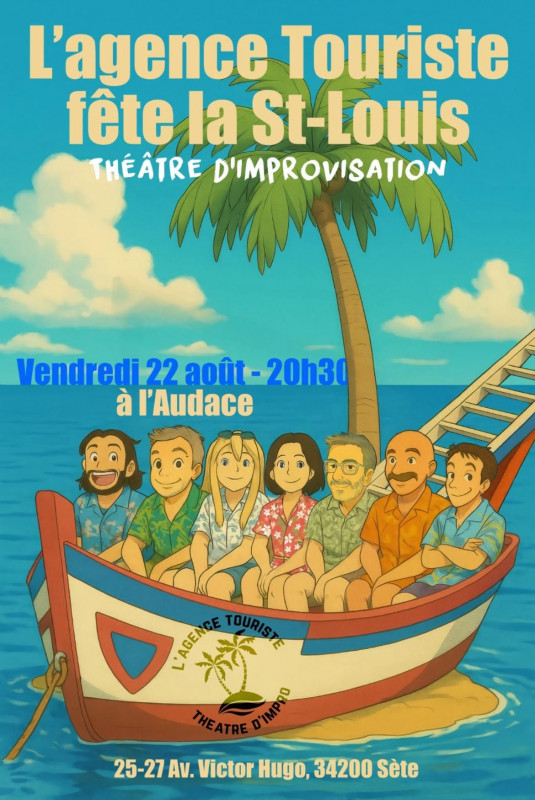 IMPRO : L’AGENCE TOURISTE FÊTE LA SAINT LOUIS !