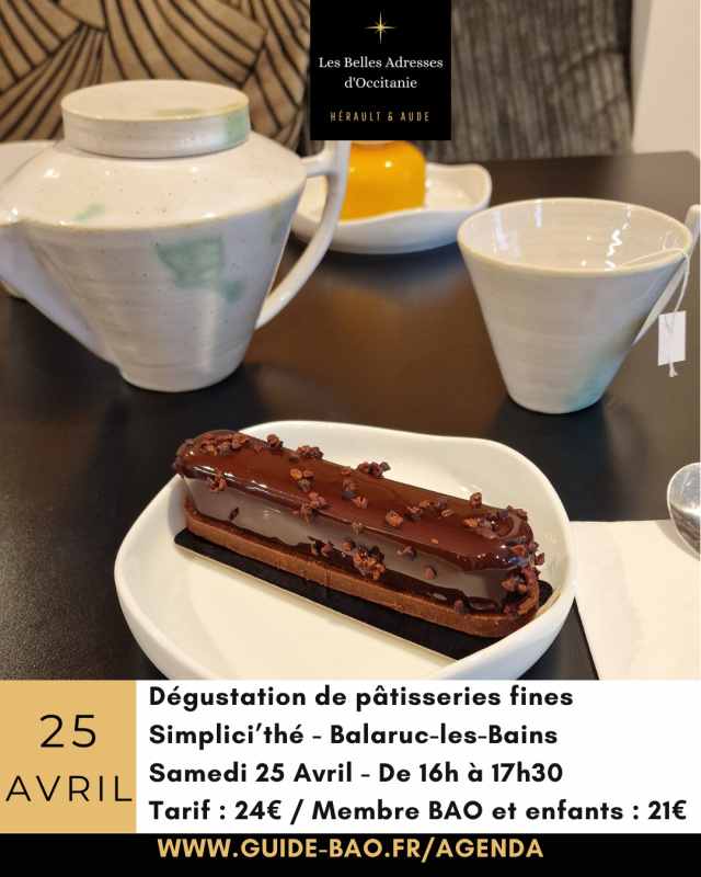 DÉGUSTATION DE PÂTISSERIES CHEZ SIMPLICI'THÉ BALARUC