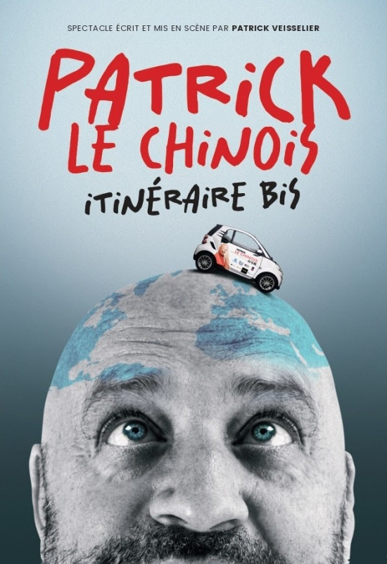 PATRICK LE CHINOIS : ITINÉRAIRE BIS