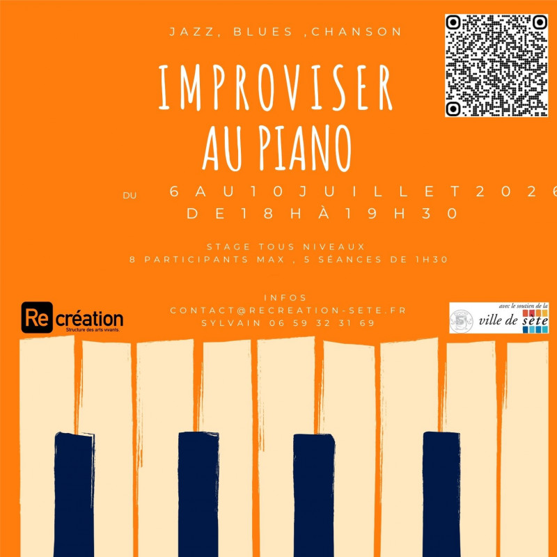 STAGE D'IMPROVISATION AU PIANO - © Re-création STAGE D'IMPROVISATION AU PIANO